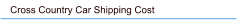 Cross Country Car Shipping Cost