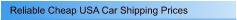 Reliable Cheap USA Car Shipping Prices