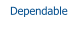 Dependable