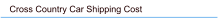 Cross Country Car Shipping Cost